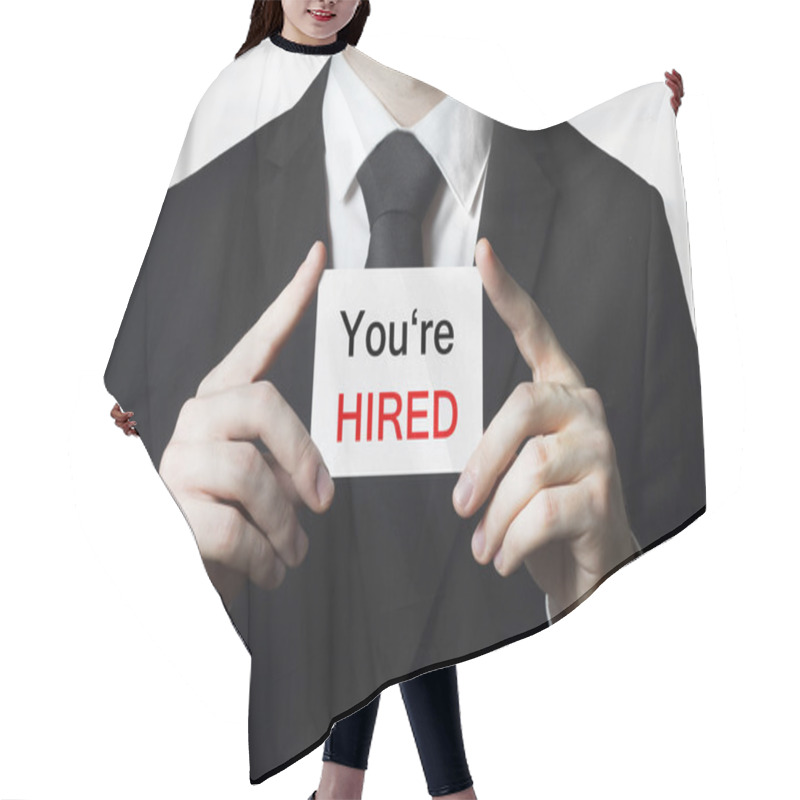 Personality  Businessman Holding Sign You Are Hired Hair Cutting Cape