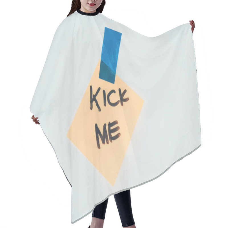 Personality  Close Up View Of Note With Kick Me Lettering And Sticky Tape Isolated On Grey, April Fools Day Concept Hair Cutting Cape