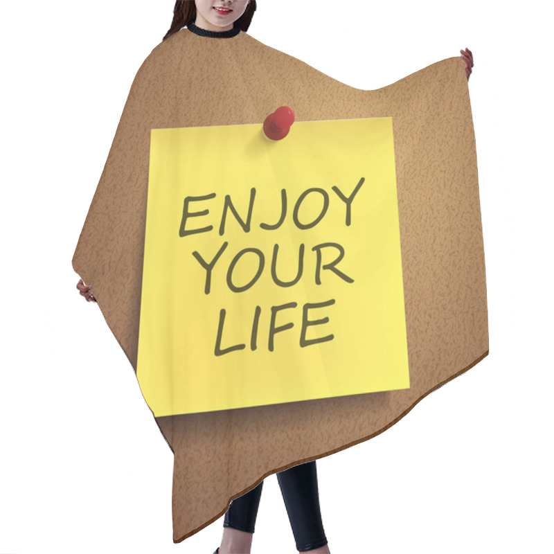 Personality  Enjoy Your Life Words On Post-it  Hair Cutting Cape