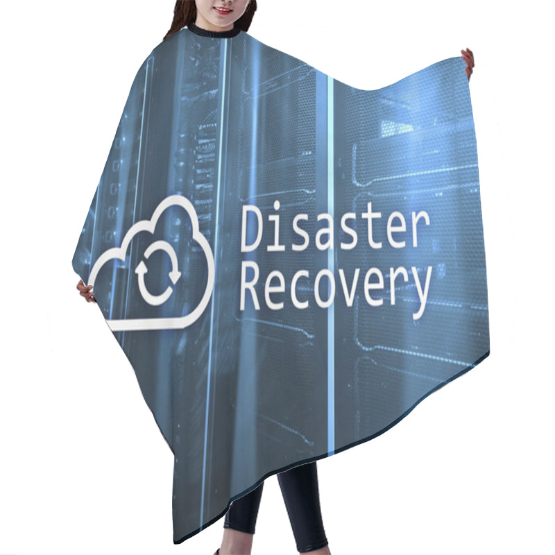 Personality  Disaster Recovery. Data Loss Prevention. Server Room On Background. Hair Cutting Cape