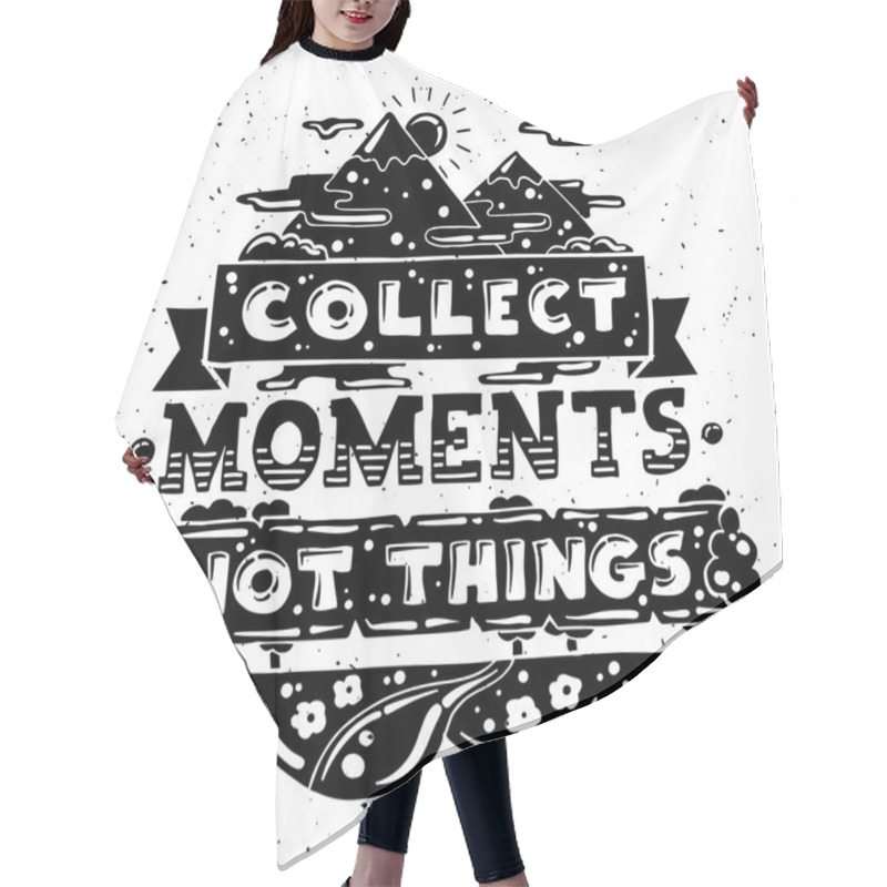 Personality  Modern Flat Design Hipster Illustration With Quote Phrase Collect Moments Not Things Hair Cutting Cape