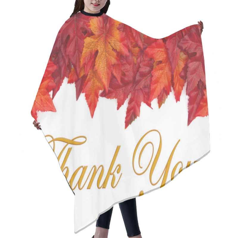 Personality  Fall Time Thank You Message With Red And Orange Fall Leaves Over White Hair Cutting Cape