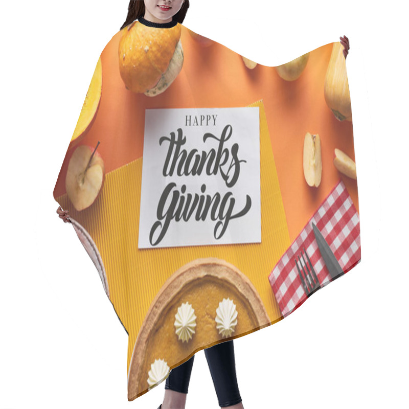 Personality  Top View Of Pumpkin Pie, Ripe Apples And Happy Thanksgiving Card On Orange Background Hair Cutting Cape