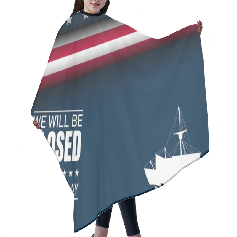 Personality  Columbus Day Background Design. We Will Be Closed On Columbus Day. Hair Cutting Cape