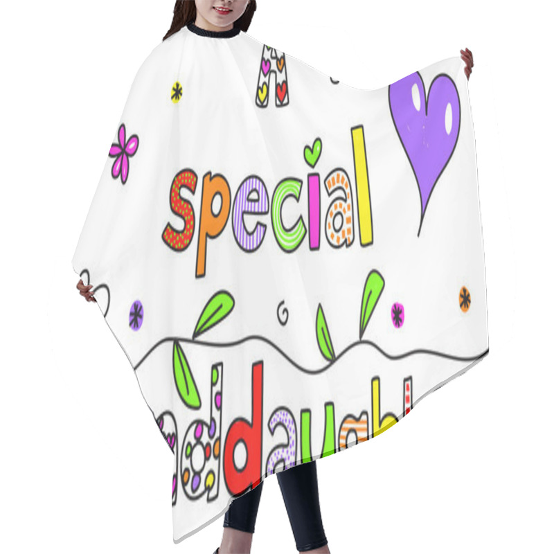 Personality  Cartoon Text That Reads - A Special Granddaughter Hair Cutting Cape