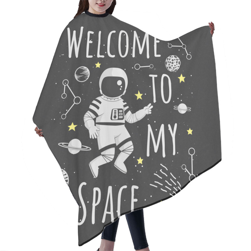 Personality  Welcome To My Space Rectangular Vector Illustration, Poster, T-shirt Design. Monochrome Cartoon Astronaut Making Peace Sign With Planets, Comet, Constellations And Yellow Stars On A Dark Background. Hair Cutting Cape