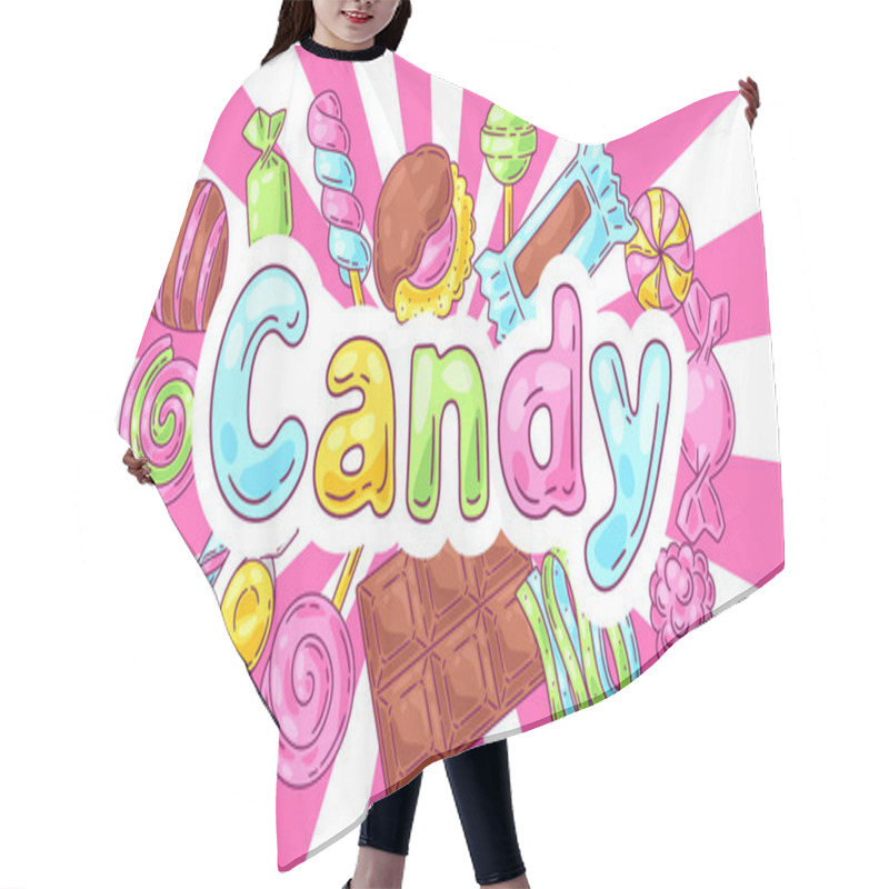 Personality  Background With Candies And Sweets. Design For Confectionery Or Candy Shop. Colorful Cute Illustration. Hair Cutting Cape