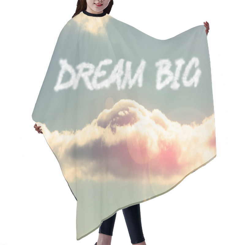 Personality  Dream Big - Against Bright Blue Sky With Cloud Hair Cutting Cape