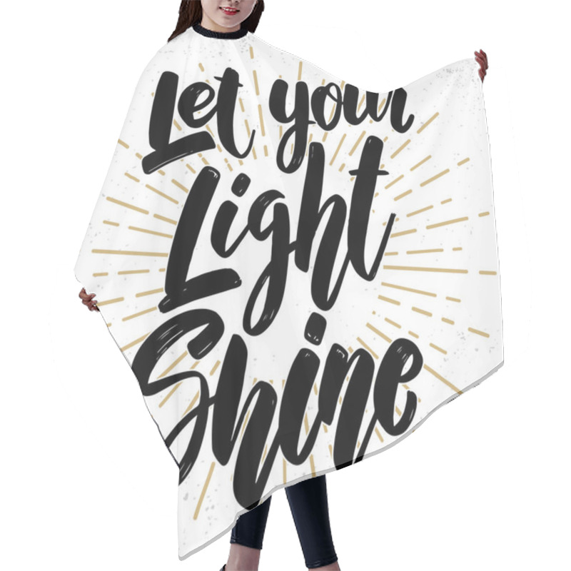 Personality  Let Your Light Shine. Lettering Phrase On Grunge Background. Design Element For Poster, Card, Banner, Flyer.  Hair Cutting Cape