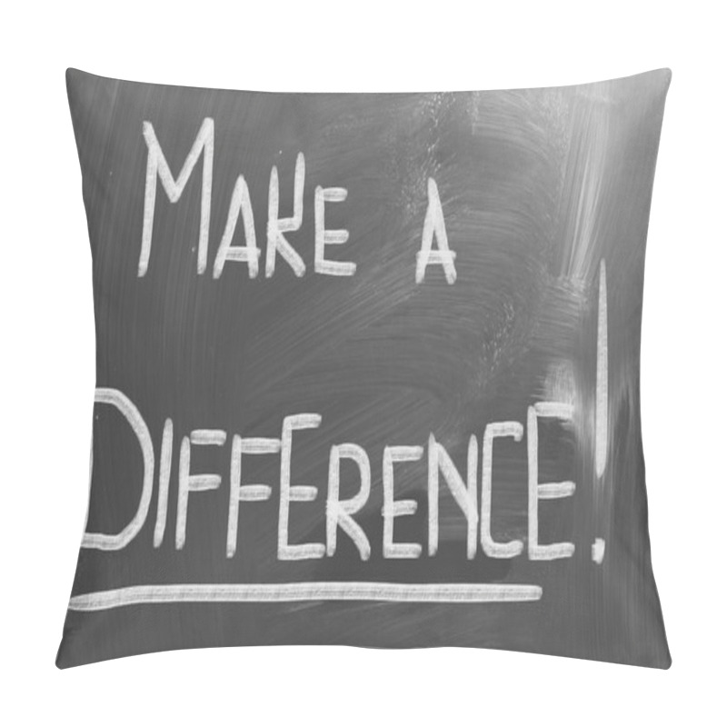 Personality  Make A Difference Concept Pillow Covers