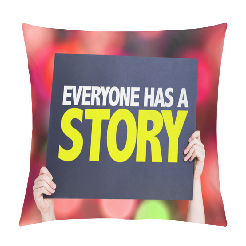 Personality  Everyone Has A Story Card Pillow Covers