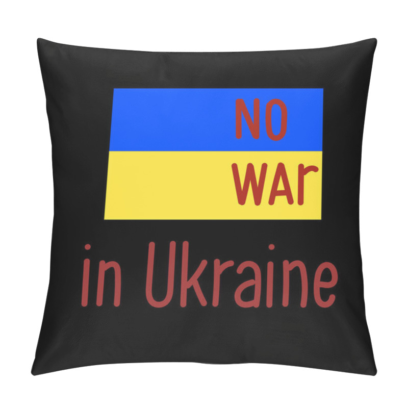 Personality  Illustration Of National Flag Near No War In Ukraine Lettering On Black Pillow Covers