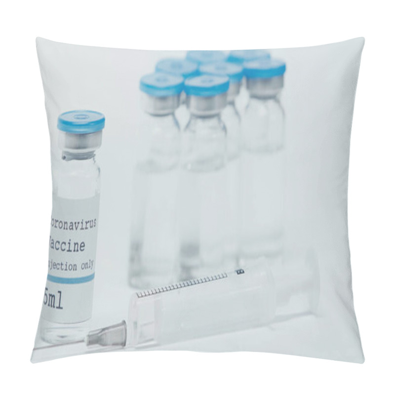 Personality  Close Up Of Syringe Near Bottles With Coronavirus Vaccine And Lettering Isolated On White Pillow Covers