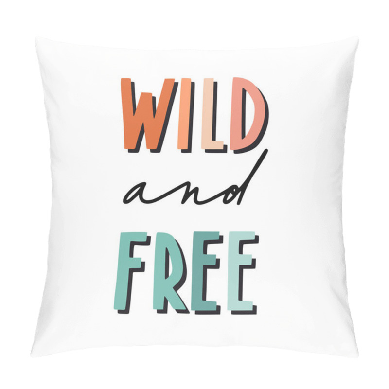 Personality  Wild And Free. Hand Drawn Motivational Inspirational Quote Pillow Covers