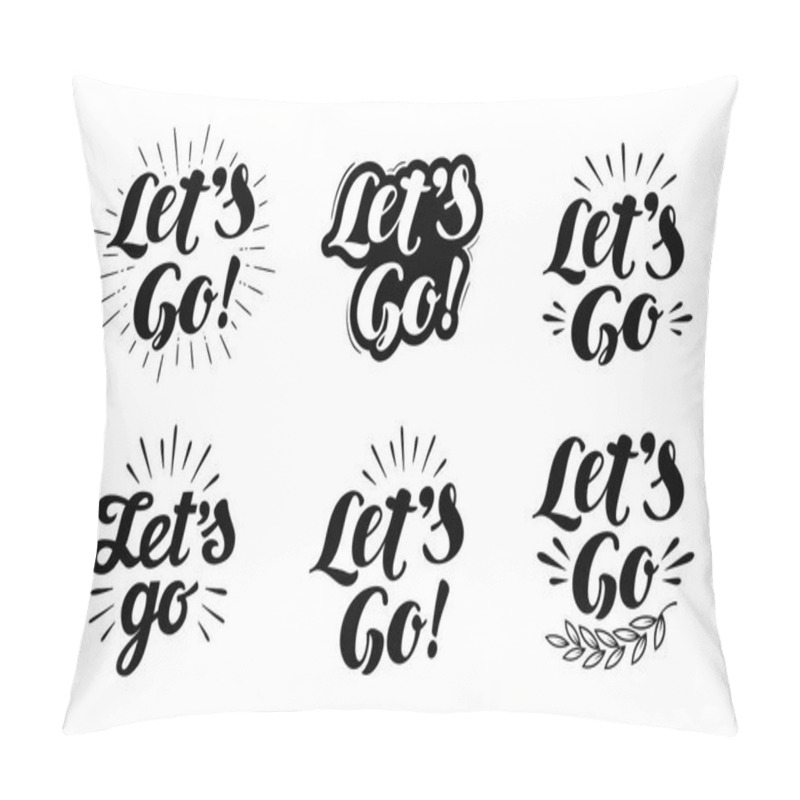 Personality  Let's Go Vector Lettering. Hand Drawn Illustration Phrase Pillow Covers