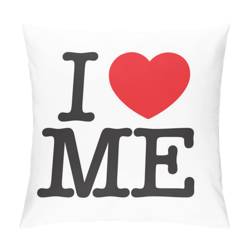 Personality  I Love Me Pillow Covers