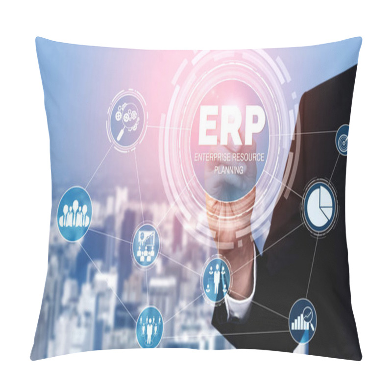 Personality  Enterprise Resource Management ERP Software System For Business Resources Plan Presented In Modern Graphic Interface Showing Future Technology To Manage Company Enterprise Resource. Pillow Covers