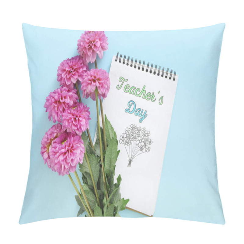 Personality  Beautiful Flowers And Notebook With Words TEACHER'S DAY On Light Blue Background, Flat Lay Pillow Covers