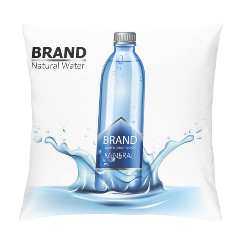 Personality  Bottle Of Mineral Water With Place For Text In Center Of A Water Splash. Realistic Pillow Covers