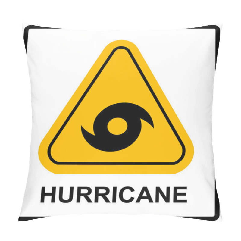 Personality  Hurricane Warning Sign Pillow Covers