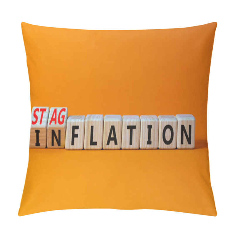 Personality  Stagflation Or Inflation Symbol. Turned Wooden Cubes And Changed The Concept Word Inflation To Stagflation. Beautiful Orange Background, Copy Space. Business Stagflation Or Inflation Concept. Pillow Covers