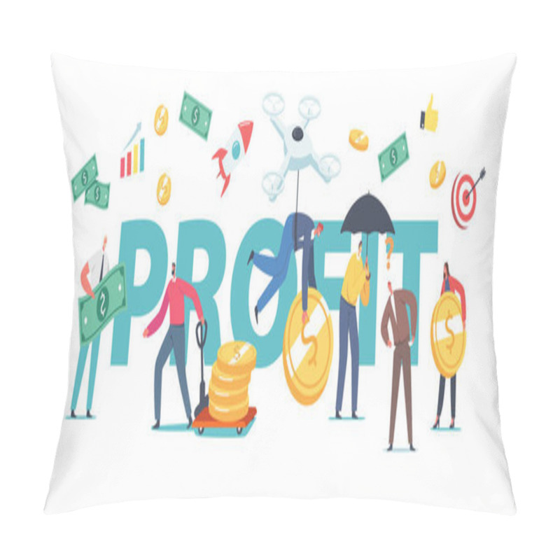 Personality  Profit Concept. People Money Savings, Investment, Finance Growth. Tiny Business Characters Collect Coins Or Banknotes Pillow Covers