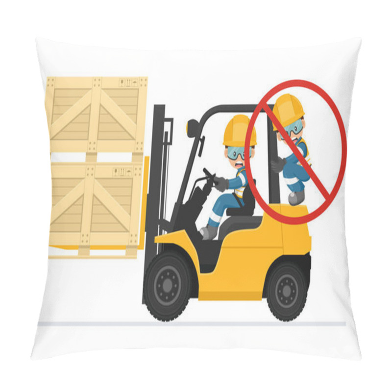 Personality  Transporting People On The Forklift Is Prohibited. Fork Lift Truck Transporting A Wooden Box Packing Pallet. Work Accident In A Warehouse. Security First. Industrial Safety And Occupational Health Pillow Covers