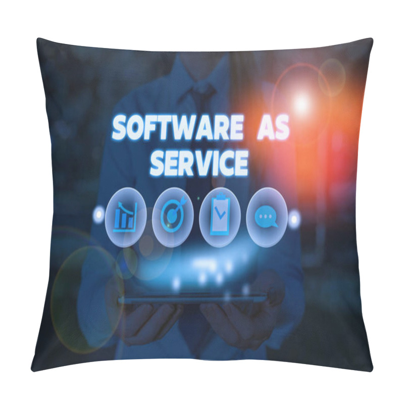 Personality  Conceptual Hand Writing Showing Software As Service. Business Photo Showcasing On Deanalysisd Licensed On Subscription And Centrally Hosted. Pillow Covers