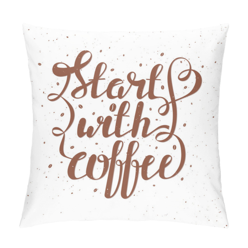 Personality  Hand Draw Lettering Vector Illustration With Coffee Beans And Qu Pillow Covers