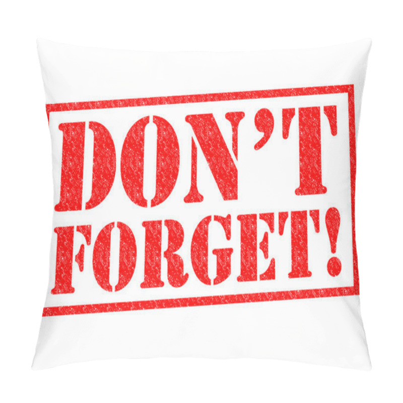 Personality  DON'T FORGET! Pillow Covers