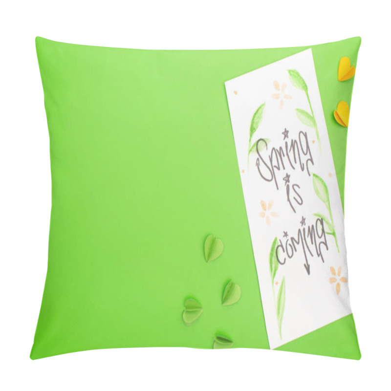 Personality  Top View Of Card With Spring Is Coming Lettering And Decorative Hearts On Green Background Pillow Covers