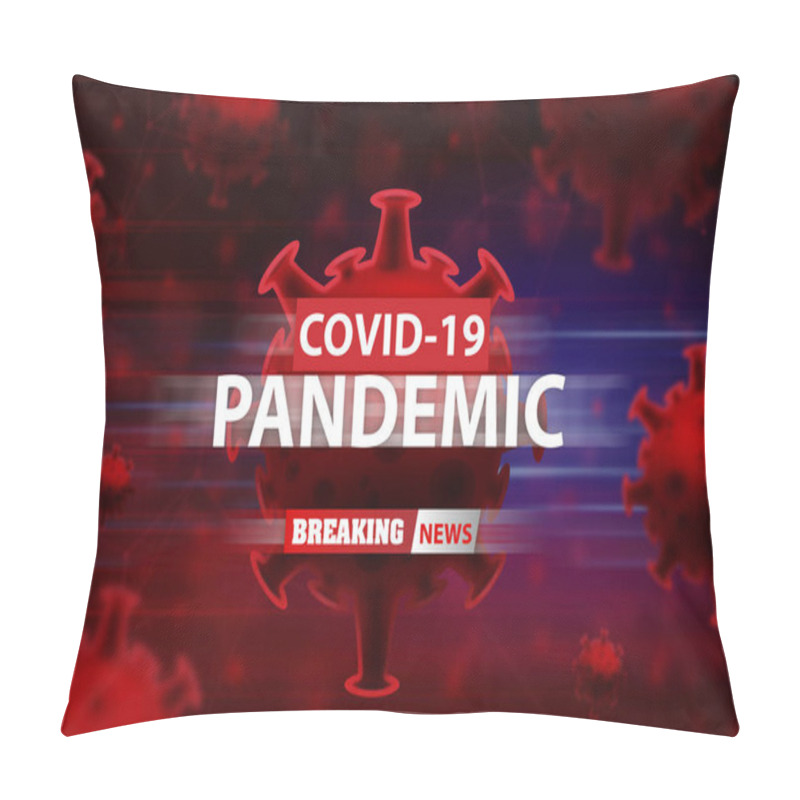 Personality  Blood Dna Of Covid-19 Structure Coronavirus Crisis Outbreak Pandemic Biohazard Cell Atom Disease Syndrome In Wuhan China In Background 3d Illustration Rendering, Healthy Medical Concept Pillow Covers