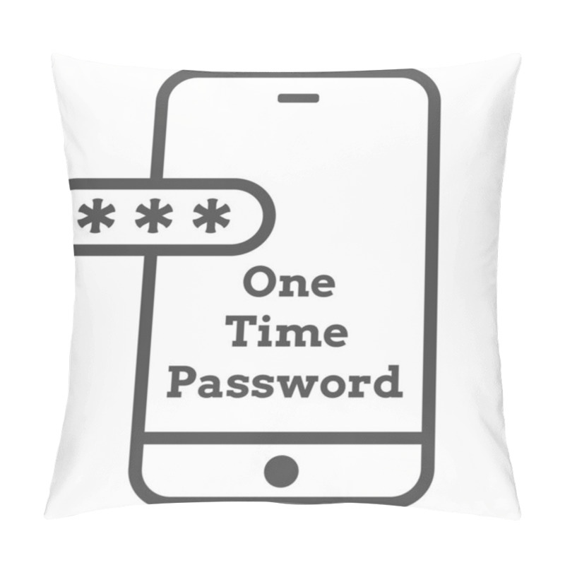 Personality  Mockup Phone With Encrypted Password Authentication. Two Factor Authentication Or Multifactor Authentication Or One Time Password OTP Icon. Pillow Covers