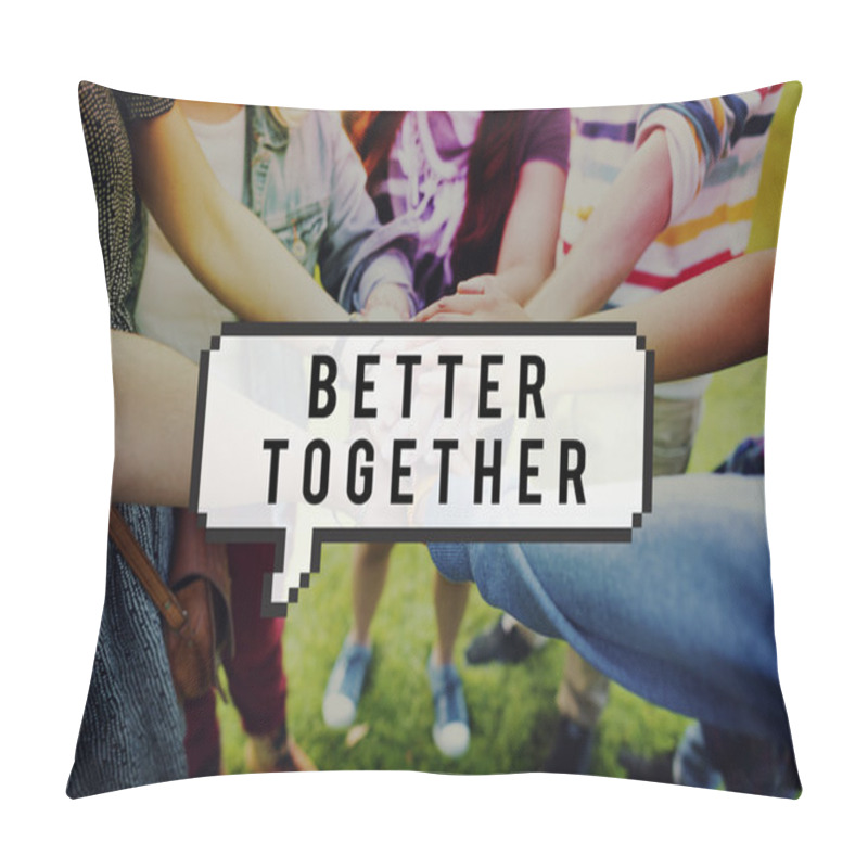 Personality  Come Together Better Togetherness  Pillow Covers