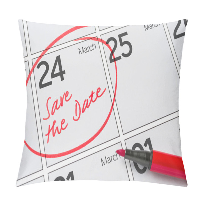 Personality  Save The Date Written On A Calendar - March 24 Pillow Covers