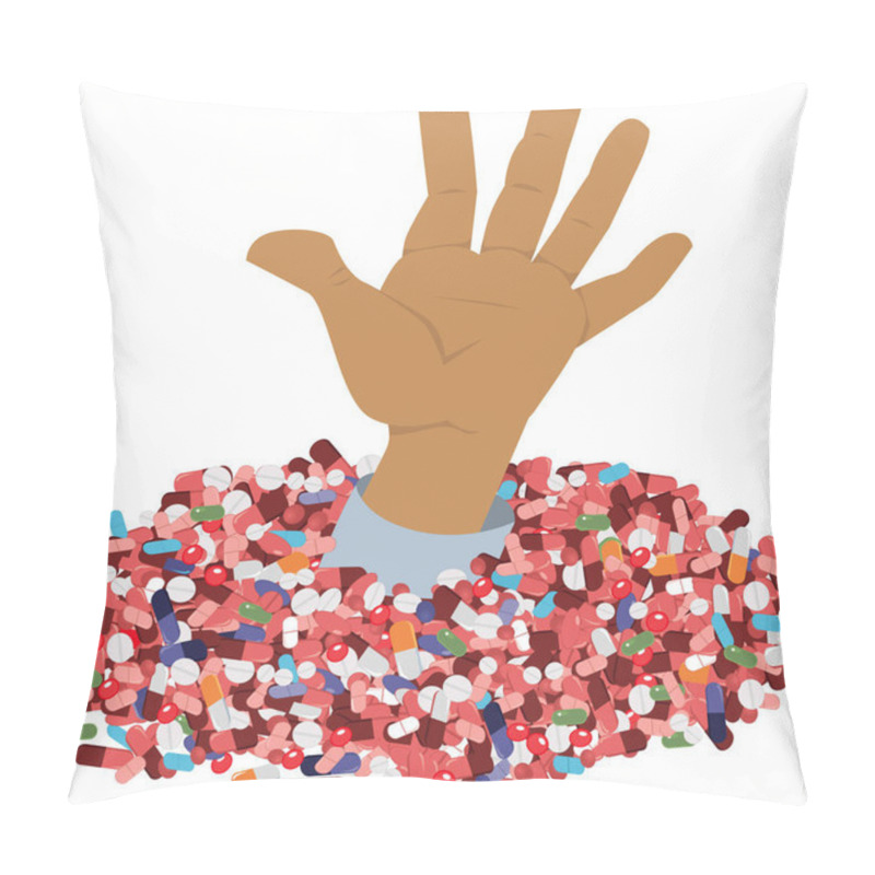 Personality  Men Hand Sticking Out Of A Pile Of Prescription Pills As A Metaphor For Drug Use And Opioid Abuse Epidemic, EPS 8 Vector Illustration Pillow Covers