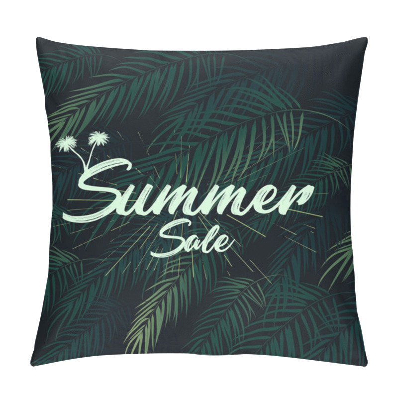 Personality  Summer Tropical Vector Design For Banner Or Flyer With Dark Green Palm Leaves And Lettering Pillow Covers