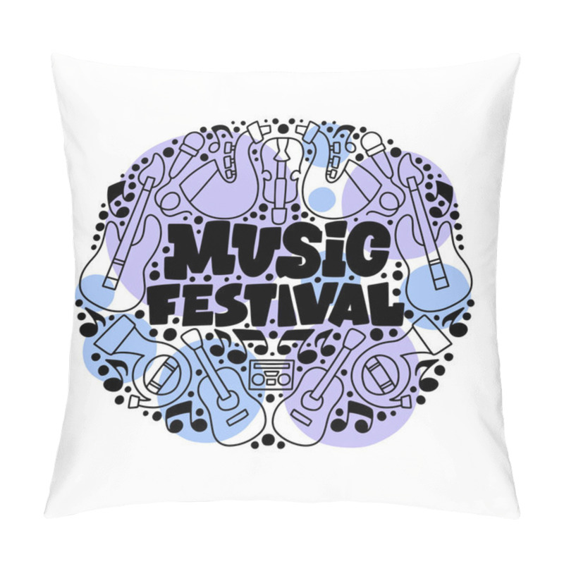 Personality  Handdrawn Vector Illustration On Music Festival  - Lettering And Illustrations Of Musical Instruments. Poster Or T-shirt Design Pillow Covers