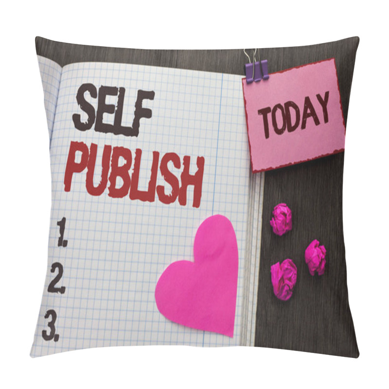 Personality  Conceptual Hand Writing Showing Self Publish. Business Photo Showcasing Publication Write Journalism Manuscript Article Facts Written On Notebook Book On Wooden Background Today Heart. Pillow Covers