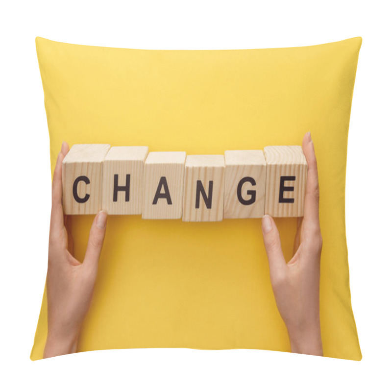 Personality  Cropped View Of Woman Holding Wooden Cubes With Change Inscription On Yellow Background Pillow Covers