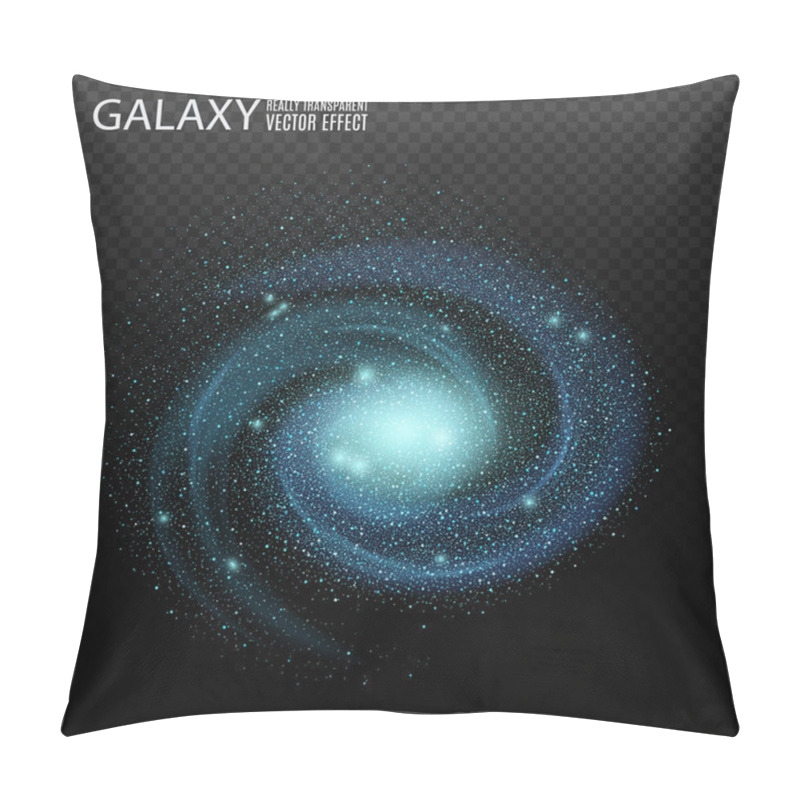 Personality  Galaxy. Really Transparent Vector Galaxy Effect. Spiral Galaxy. Galaxy Template. Galaxy Background. Element Galaxy.  Pillow Covers