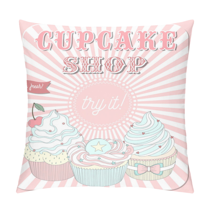 Personality  Poster In Retro Design With Delicious Cupcakes Pillow Covers