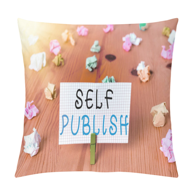 Personality  Conceptual Hand Writing Showing Self Publish. Business Photo Showcasing Publication Write Journalism Manuscript Article Facts Independent Own Expense. Pillow Covers