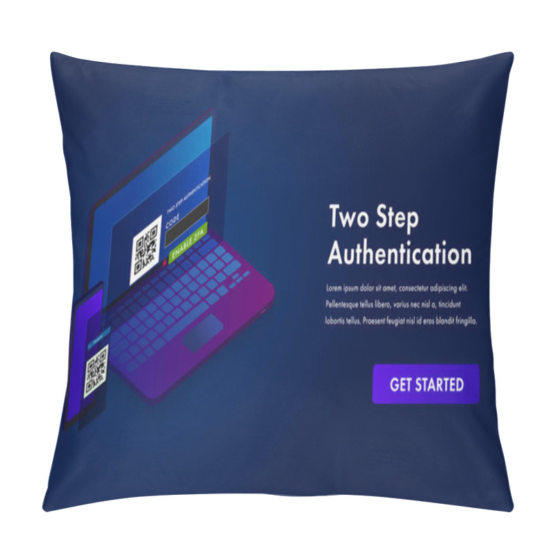 Personality  2-step Authentication, Two Steps 2FA Verification SMS Code Password Vector Isometric Concept. Secure And Reliable Access To The Network. Smartphone And Laptop With Login Form Illustration. Pillow Covers