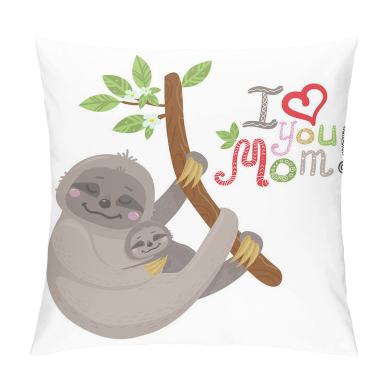 Personality  Vector Cute Cartoon Mother Sloth With Baby Hanging On A TreeWith Lettering In Scandinavian Style. Vector Illustration For Nursery Poster, Print For Clothes And Greeting Card Pillow Covers