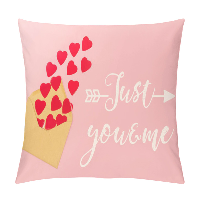 Personality  Top View Of Red Paper Hearts And Envelope Near Just You And Me Lettering On Pink Background Pillow Covers