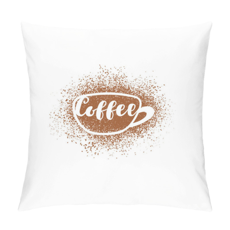 Personality  A cup of coffee with an inscription. Scattered cocoa powder.  pillow covers