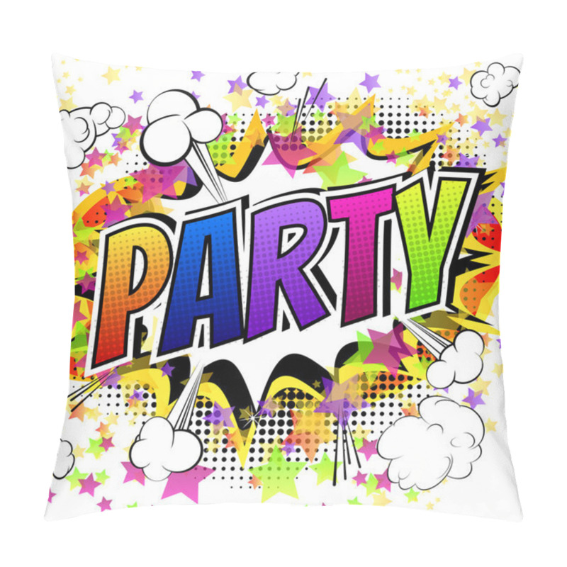 Personality  Party - Comic Book Style Card. Pillow Covers