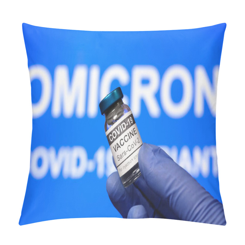 Personality  Omicron COVID-19 Variant And Corona Virus Vaccine, Focus On Vaccine Vial. Concept Of Health, New Coronavirus Strain, Vaccine Research, Reopening, Global Challenge, Technology, World Crisis And Hope. Pillow Covers