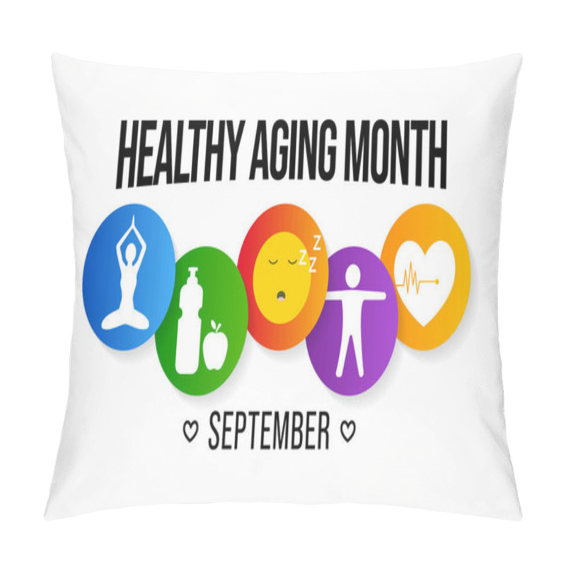 Personality  Healthy Aging Month Is Observed Every Year In September, Which Gives National Attention To Focus On Passions In Life And The Positive Aspects Of Growing Older. Vector Illustration Pillow Covers